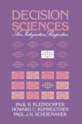 Decision Sciences : An Integrative Perspective