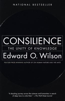 Consilience : The Unity of Knowledge