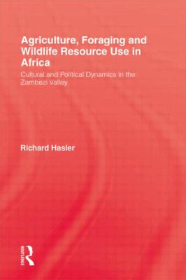 Agriculture, Foraging and Wildlife Resource Use in Africa