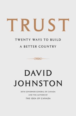 Trust : Twenty Ways to Build a Better Country