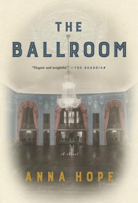 The Ballroom : A Novel