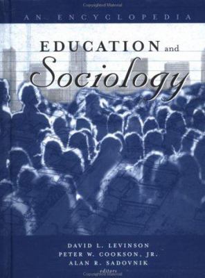 Education and Sociology : An Encyclopedia