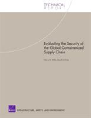Evaluating the Security of the Global Containerized Supply Chain