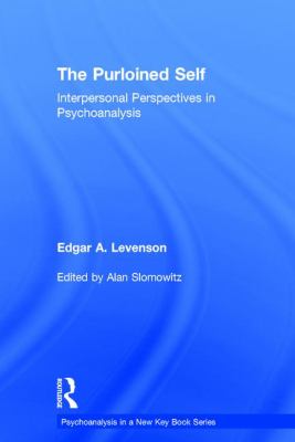 The Purloined Self : Interpersonal Perspectives in Psychoanalysis