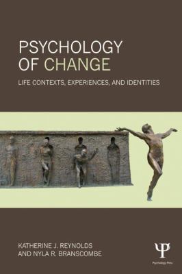 Psychology of Change : Life Contexts, Experiences, and Identities