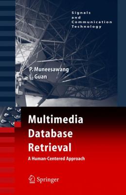 Multimedia Database Retrieval : A Human-Centered Approach