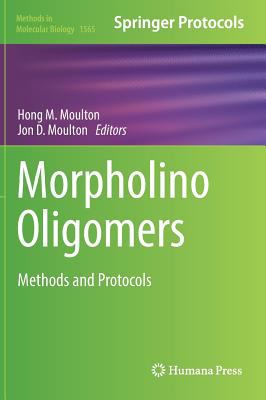 Morpholino Oligomers : Methods and Protocols