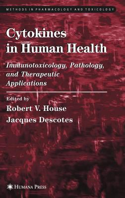 Cytokines in Human Health : Immunotoxicology, Pathology, and Therapeutic Applications