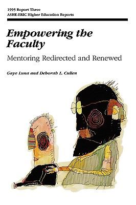 Empowering the Faculty Vol. 24 : Mentoring Redirected and Renewed