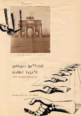 Correspondence : Georges Bataille and Michel Leiris