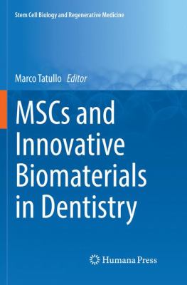 Mscs and Innovative Biomaterials in Dentistry