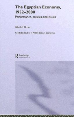 The Egyptian Economy, 1952-2000 : Performance Policies and Issues