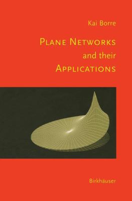 Plane Networks and Their Applications