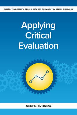 Applying Critical Evaluation : Making an Impact in Small Business