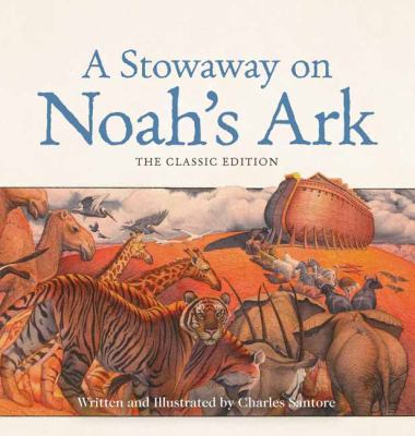 A Stowaway on Noah's Ark Board Book : The Classic Edition