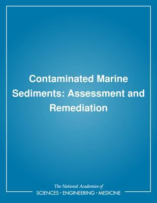 Contaminated Marine Sediments : Assessment and Remediation