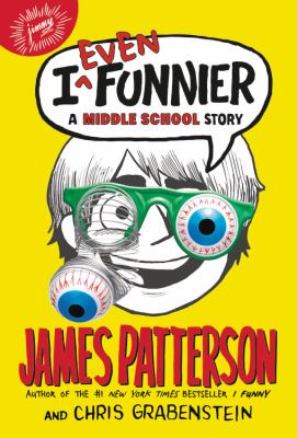 I Even Funnier : A Middle School Story