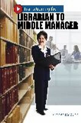 Transitioning from Librarian to Middle Manager