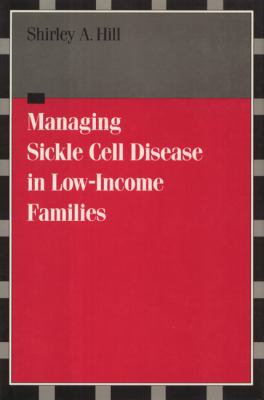 Managing Sickle Cell Disease in Low-Income Families