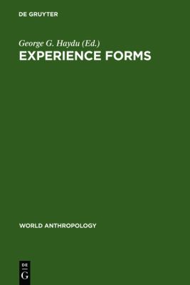 Experience Forms : Their Cultural and Individual Place and Function