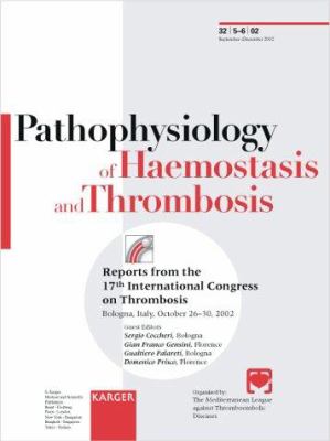 International Congress on Thrombosis 17th Congress, Bologna, October 2002 : Reports