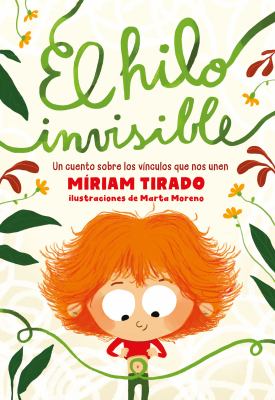 El Hilo Invisible / the Invisible Thread