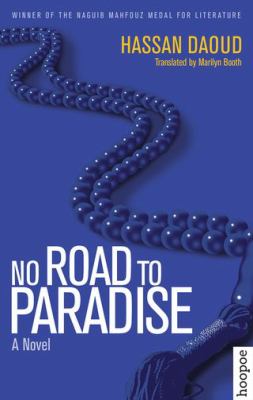 No Road to Paradise : A Novel