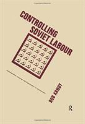 Controlling Soviet Labour