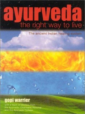 Ayurveda : The Right Way to Live