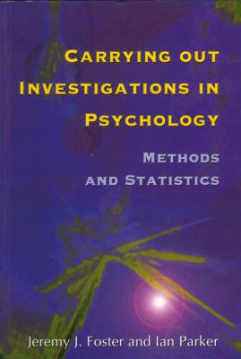 Carrying Out Investigations in Psychology : Methods and Statistics