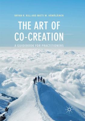 The Art of Co-Creation : A Guidebook for Practitioners