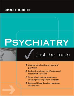 Psychiatry: Just the Facts