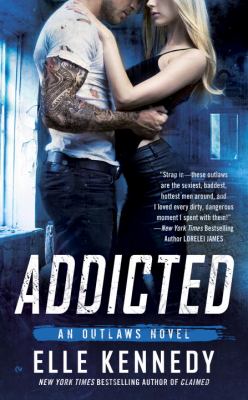Addicted : An Outlaws Novel