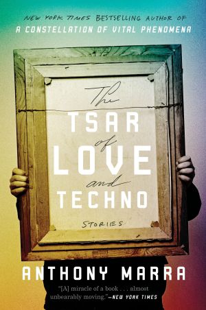 The Tsar of Love and Techno : Stories