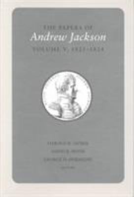 The Papers of Andrew Jackson, 1821-1824