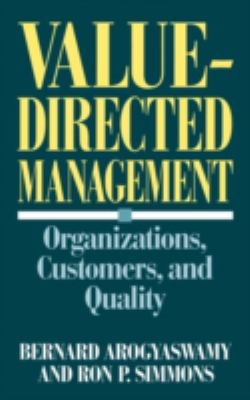 Value-Directed Management : Organizations, Customers, and Quality