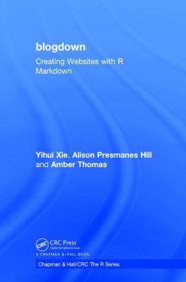 Blogdown : Creating Websites with R Markdown