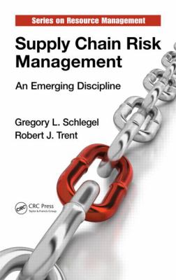 Supply Chain Risk Management : An Emerging Discipline