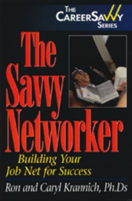 Savvy Networker : 10 Skills for Success