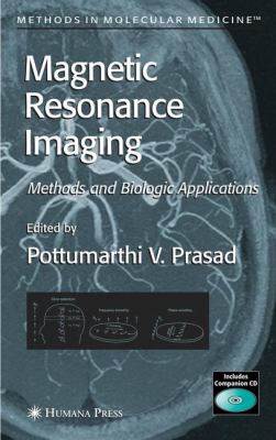 Magnetic Resonance Imaging : Methods and Biologic Applications