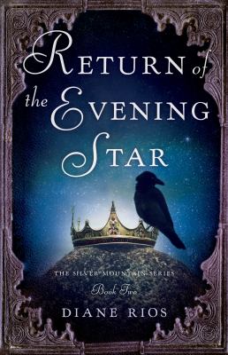 Return of the Evening Star : Book 2 in Silver Mountain Series