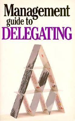 Management Guide to Delegating