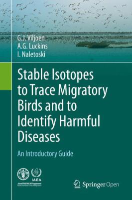 Stable Isotopes to Trace Migratory Birds and to Identify Harmful Diseases : An Introductory Guide