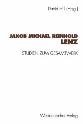 Jakob Michael Reinhold Lenz : Studien Zum Gesamtwerk