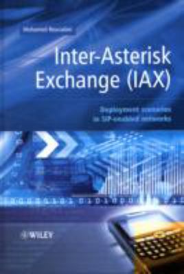 Inter-Asterisk Exchange (IAX) : Deployment Scenarios in SIP-Enabled Networks