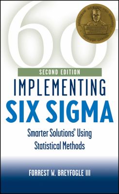 Implementing Six Sigma : Smarter Solutions Using Statistical Methods