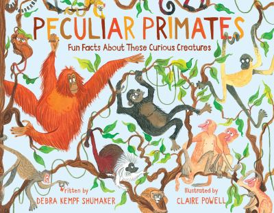 Peculiar Primates : Fun Facts about These Curious Creatures