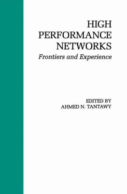 High Performance Networks : Frontiers and Experience