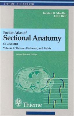 Pocket Atlas of Sectional Anatomy Vol. 2 : Computed Tomography and Magnetic Resonance Imaging