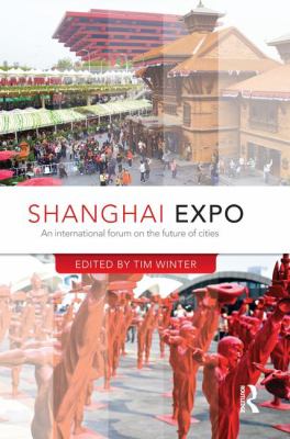Shanghai Expo : An International Forum on the Future of Cities